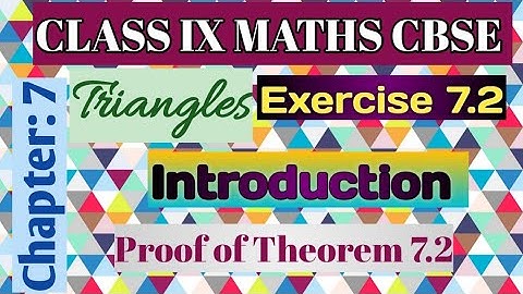 #ncert #class9 #chapter7 |Triangles| Proof of Theorem 7.2| Introduction Ex 7.2 @MathsIsEasyNow