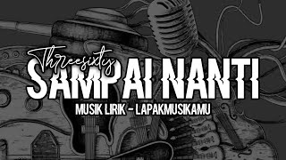 Threesixty Sampai Nanti Cover DwiTanty ( Lirik Musik )