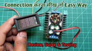 XL4016 DC 10A 300W Step Down Buck Converter Connect With Digital Volt & Meter Connection In Hindi