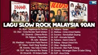 Illusi, Masa, Olan, Meditasi, Dinamik, Febians, Gravity, Lela - Lagu Slow Rock Malaysia 90an Terbaik