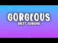 Brett Eldredge Gorgeous Lyrics mp3