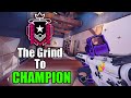 The Grind to Champion - Rainbow Six Siege