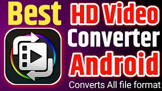 Best video converter for Android | Hd video | 2020 screenshot 4