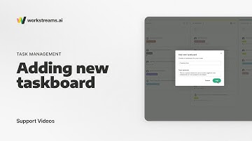 workstreams.ai Support | How To Add A New Taskboard