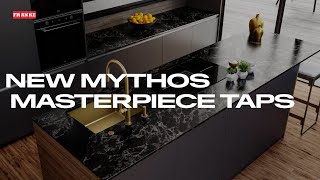 Franke Mythos Masterpiece tap - Tap into Art