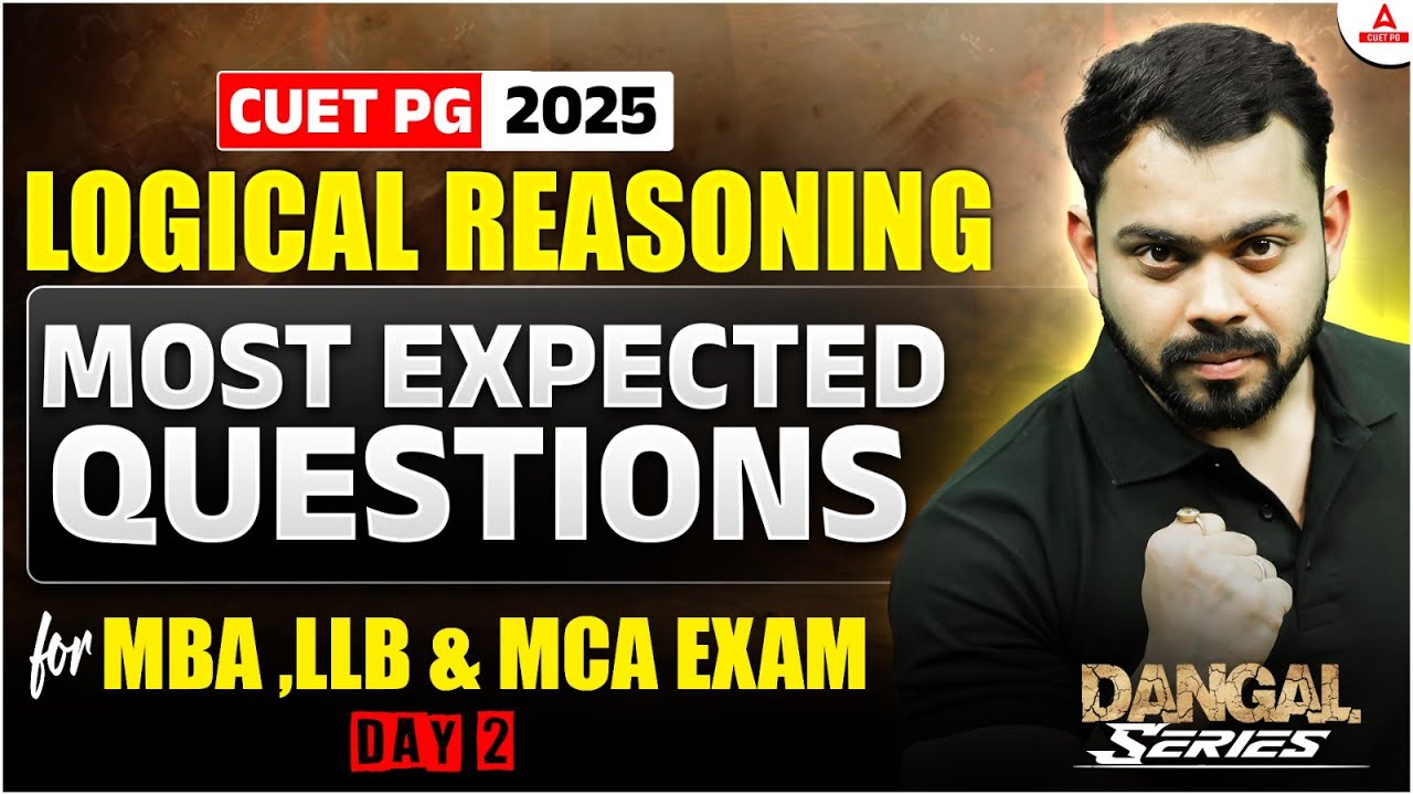 CUET PG 2025 Logical Reasoning Most Expected Question for MBA, LLB ...