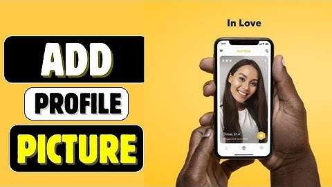 How to Add or Change Bumble Profile Picture 2025?