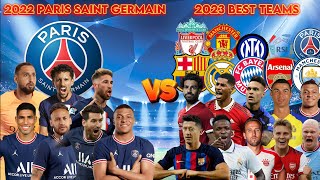 2022 PSG VS 2023 Best Football Teams