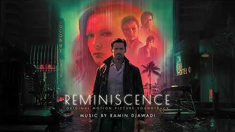 Reminiscence Soundtrack | The Past Can Haunt a Man - Ramin Djawadi | WaterTower