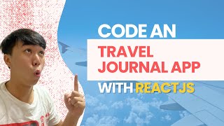 👾Code a Travel Journal App with ReactJS