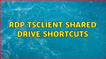 RDP tsclient shared drive shortcuts (3 Solutions!!)