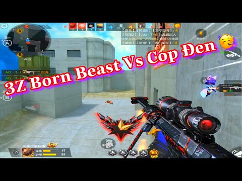 CF Mobile : 3z Born Beast Vs Cop Đen Quay Trở Lại Quẩy Nào AE ơiiiii