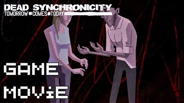 Dead Synchronicity | All Cutscenes! | Full Game Movie, No Commentary