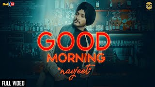 GOOD MORNING : Navjeet (official Song) Jaymeet | GameOn Muzic | Latest Punjabi Songs 2019