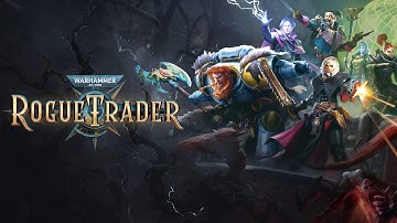 Warhammer 40,000: Rogue Trader - First Impressions