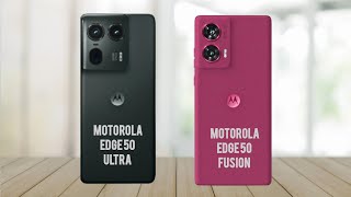 Motorola Edge 50 Ultra Vs Motorola Edge 50 Fusion | Which is Best for You? #phonecomparison