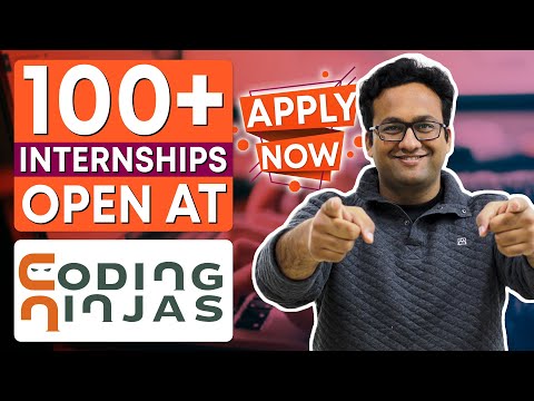 100+ Internships Available at Coding Ninjas | Apply Now!