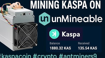 How To Mine Kaspa on unMineable |  AntMiner S9