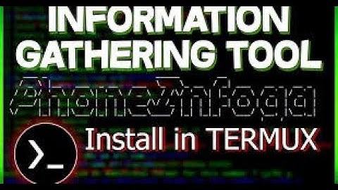 How 🤔 to install PhoneInfoga in termux 2021 Information Gathering  Part-1 non root root