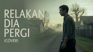 Relakan Dia Pergi – Nafa Urbach (Cover by MINORRASA) | Lagu Galau Menyentuh