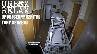 Dawno opuszczone uzdrowisko i tony sprzętu  Urbex Relax