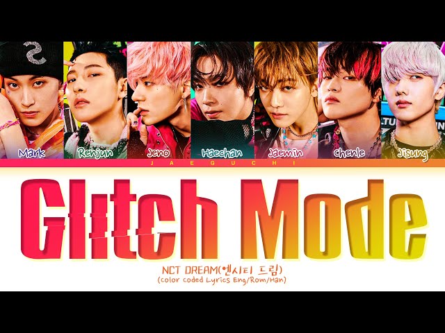 NCT Dream 'Glitch Mode' Lyrics (엔시티 드림 버퍼링 가사) (Color Coded Lyrics) class=