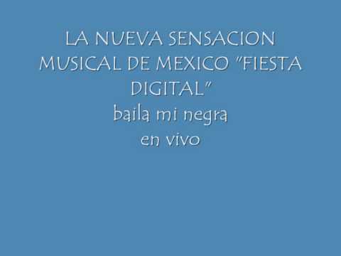 fiesta digital - baila mi negra