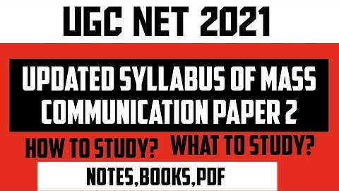 Revised Syllabus of UGC NET MASS COMMUNICATION PAPER 2|| NOTES PDF STRATEGY BOOKS ALL DISCUSSED
