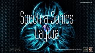 ✯ Spectra Sonics - Laywa (Master vers. by: Space Intruder) edit.2k21