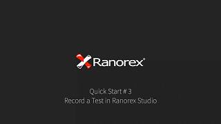 Ranorex Studio Quick Start 3 Enregistrer un test