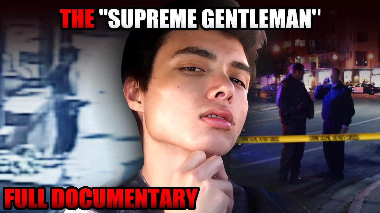 The Life and Crimes of Elliot Rodger "The Supreme Gentleman" ... In Full Detail