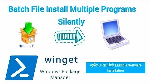 How to Install Multiple Software in a Batch File | ஒரே Click யில் நீங்கள் Multiple Software Install.