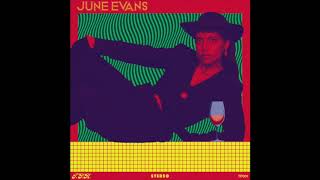 Video thumbnail of "June Evans - Hardly Need To Say"