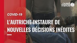 Covid-19 : l'Autriche instaure de nouvelles décisions inédites