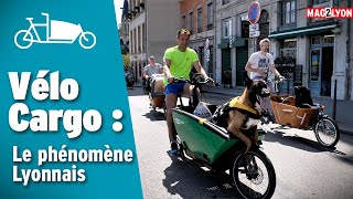 Vélo Cargo : Le phénomène Lyonnais