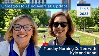 Chicago Housing Market Update with Kyle Harvey and Anne Rossley, February 6, 2023