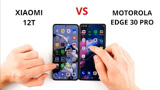 Xiaomi 12T vs Motorola Edge 30 Pro | SPEED TEST