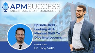 Looking At A Mindset Shift To Dive Into Locums w. Dr. Tony Vullo by Justin Harvey 290 views 7 months ago 55 minutes