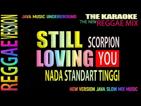 STILL LOVING YOU Reggaekaraoke NADA TINGGI Java Music Underground 