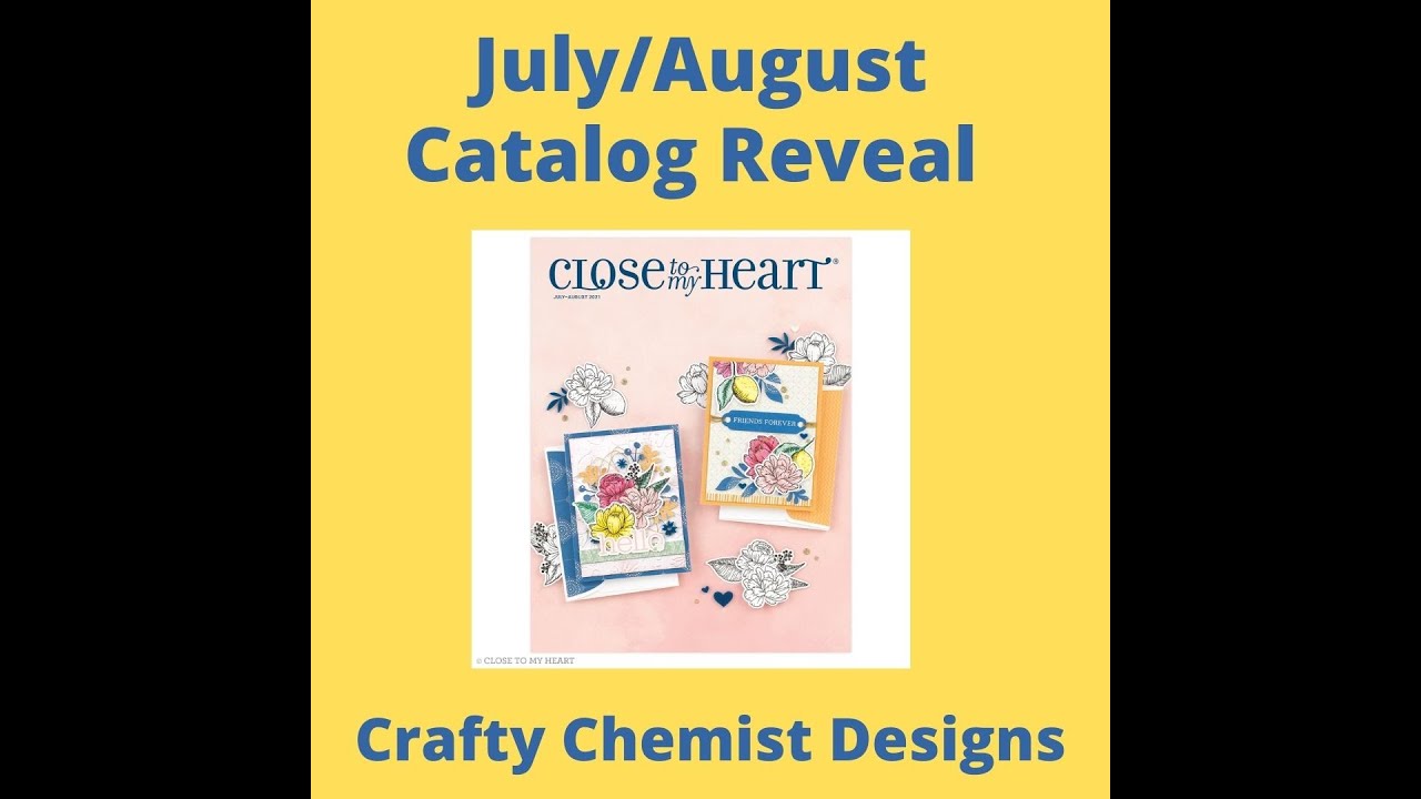 July August 2021 Close to my Heart CTMH Catalog Walkthrough YouTube