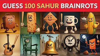 Only True Fans Can Guess These 100 Sahur Brainrot Memes 💯