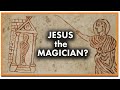 Was jesus a magician