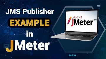 JMS Publisher Example in Apache JMeter| Publish Messages Using Jmeter | Advanced JMeter Tutorial
