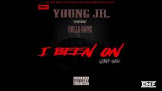 I BEEN ON _ Young Jr. Ft. Dolla Dame