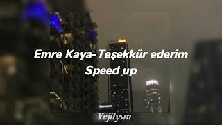 Emre Kaya-Teşekkür ederim/speed up.(İstek alıyorum) #keşfet #anasayfa #imnotcool #fypシ Resimi