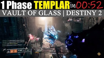 1 Phase Templar - Vault of Glass - Destiny 2