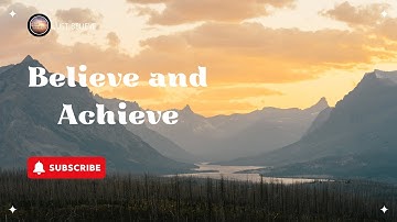 Believe and Achieve A Comprehensive Guide to Motivation