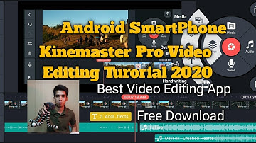 Kinemaster Pro Video Editing Tutorial 2020 l Android Video Editing l Free Download