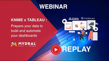 Webinar : KNIME x TABLEAU : prepare your data to build and automate your dashboards