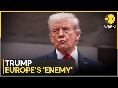 Half Of Europe Hates Trump Sees Him As An Enemy WION News 